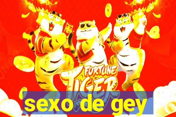 sexo de gey